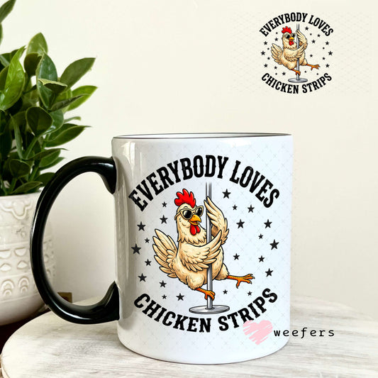 UV DTF Decal - Everybody Loves Chicken Strips 11oz Coffee Mug Weefers