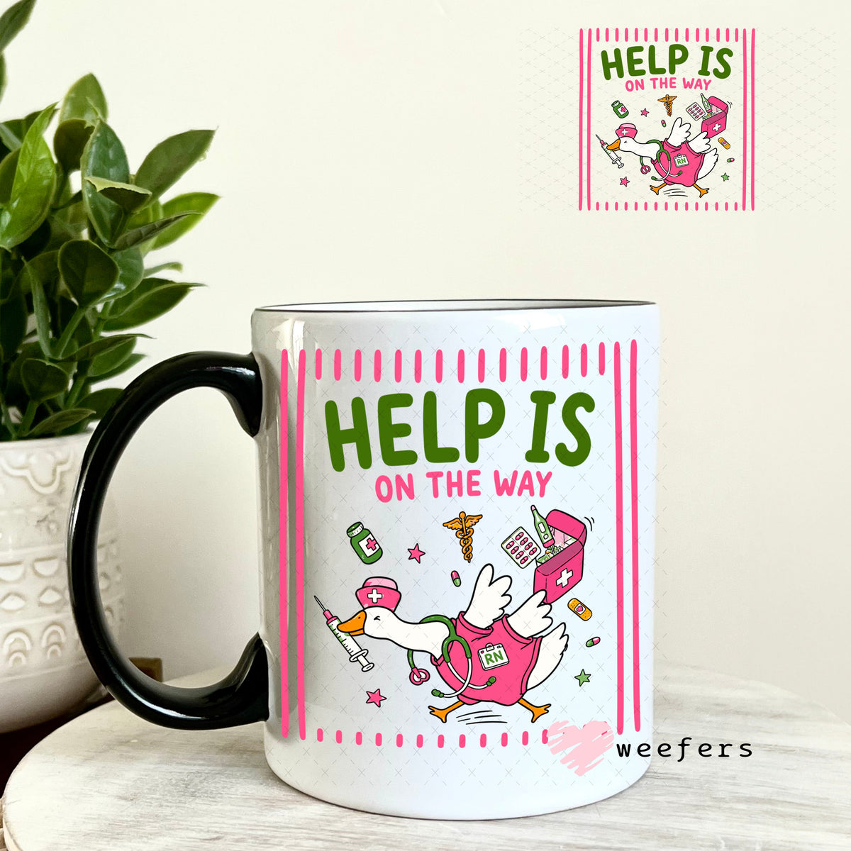 UV DTF Decal - Help is on the way Nurse 11oz Coffee Mug Weefers