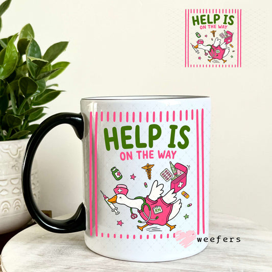 UV DTF Decal - Help is on the way Nurse 11oz Coffee Mug Weefers