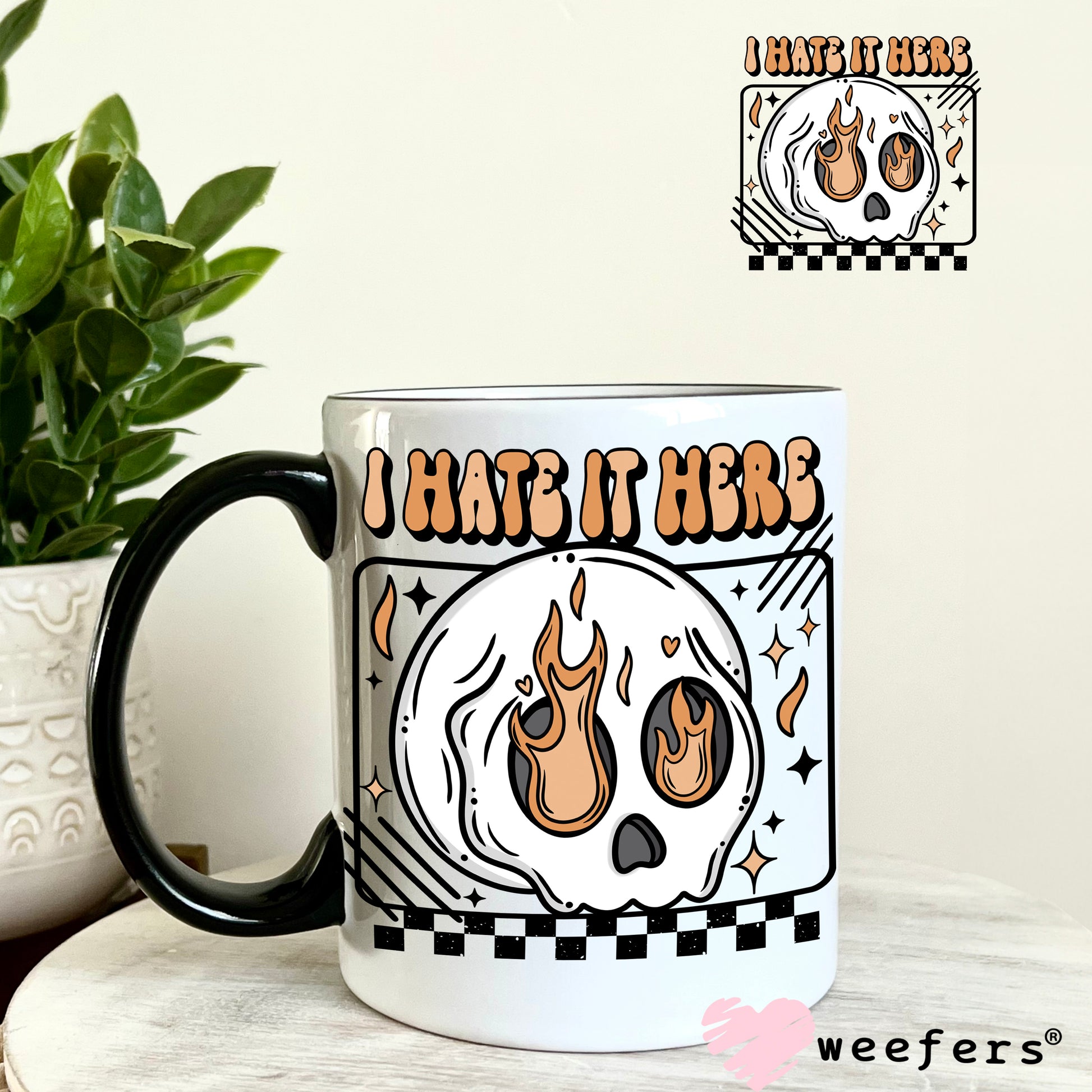 I hate it Here UV DTF Decal 11oz Coffee Mug Weefers