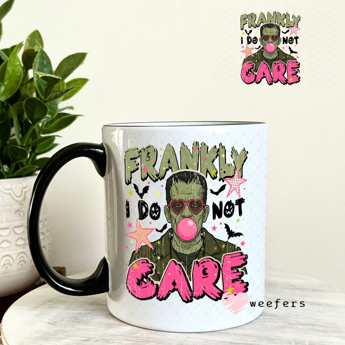 UV DTF Decal - Frankly I Do Not Care 11oz Coffee Mug Weefers