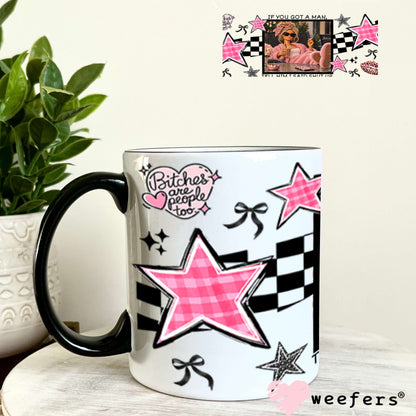 UV DTF Cup Wraps - If you Got a Man - Weefers® Exclusive 11oz Coffee Mug Weefers