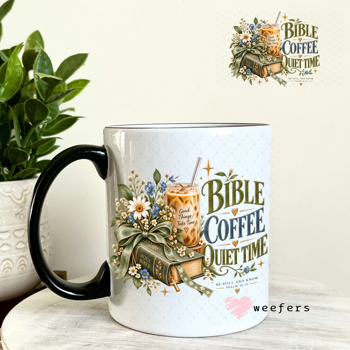 UV DTF Decal - Bible Coffee Quiet Time 11oz Coffee Mug Weefers