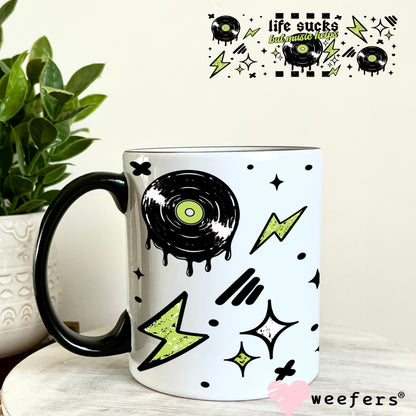 Life Sucks But Music Helps UV DTF Cup Wrap 11oz Coffee Mug Weefers