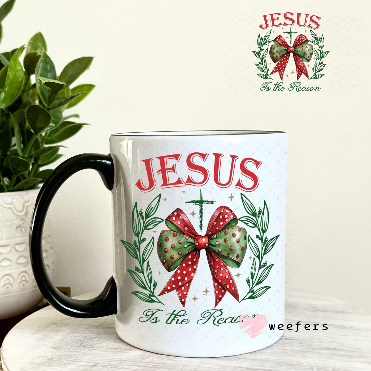 UV DTF Decal - Jesus is the Reason 11oz Coffee Mug Weefers
