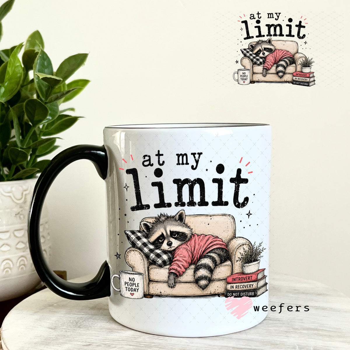 UV DTF Decal - At My Limit 11oz Coffee Mug Weefers
