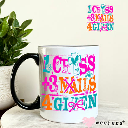 1 Cross 2 Nails 4 Given UV DTF Decal 11oz Coffee Mug Weefers