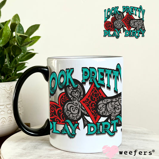Look Pretty Play Dirty Western UV DTF Decal 11oz Coffee Mug Weefers