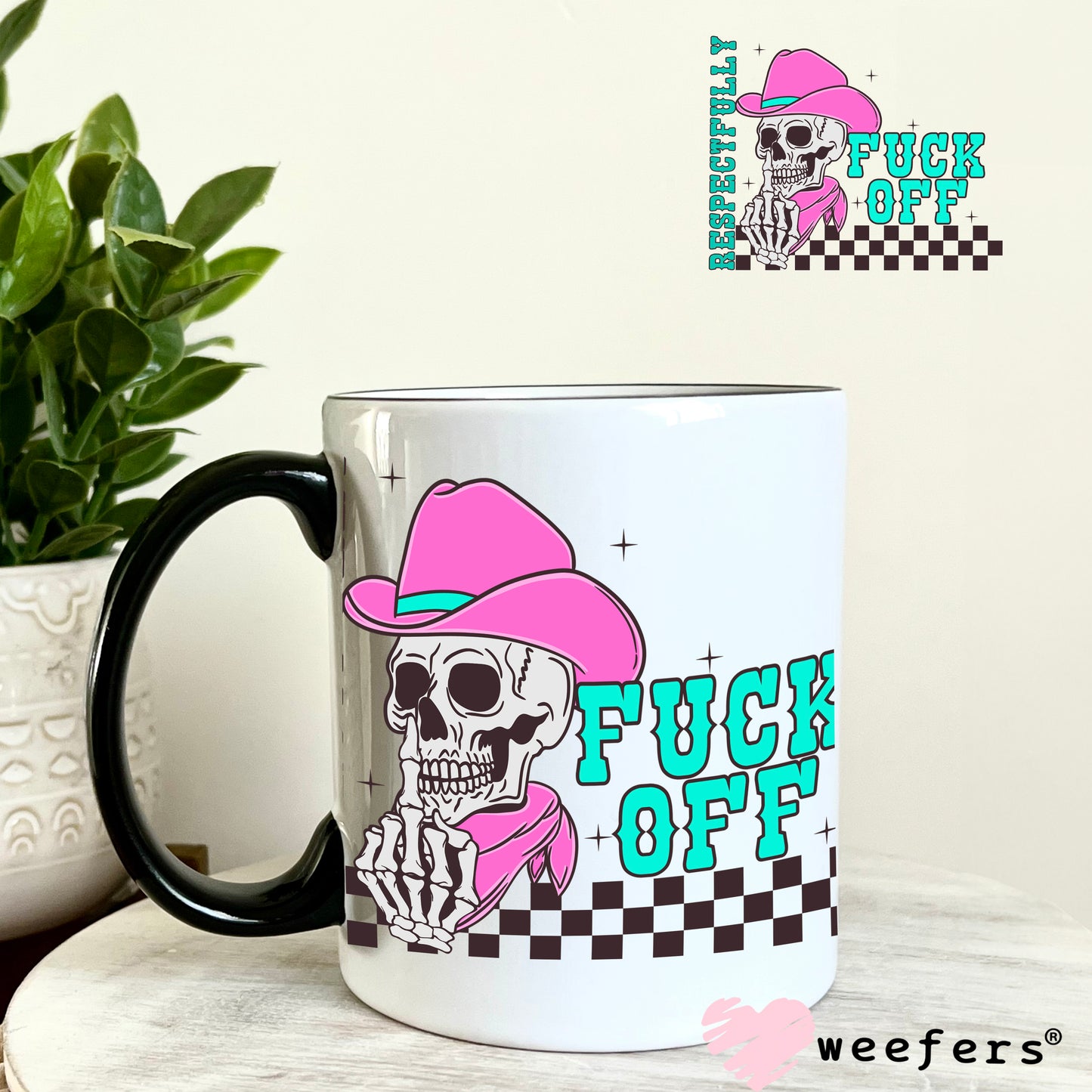 Respectfully F Off UV DTF Decal 11oz Coffee Mug Weefers