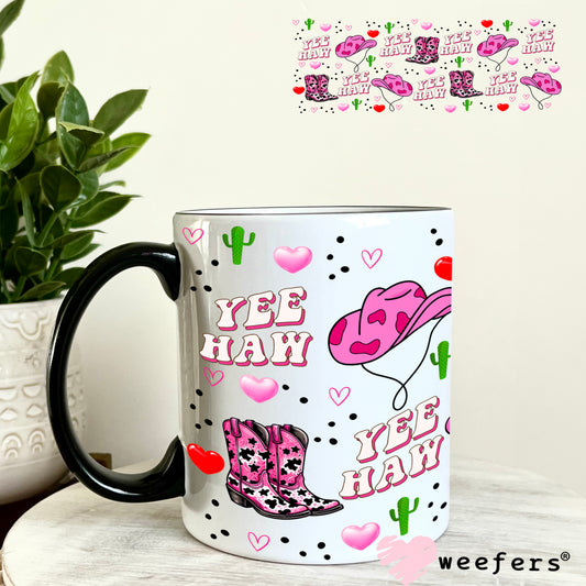 Yee Haw Pink Cowgirl Hats and Boots UV DTF Cup Wrap 11oz Coffee Mug Weefers