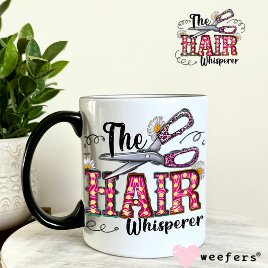 The Hair Whisperer UV DTF Decal 11oz Coffee Mug Weefers