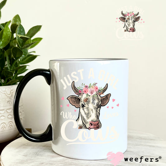 Just a Girl Who Loves Cows Cream UV DTF Decal 11oz Coffee Mug Weefers