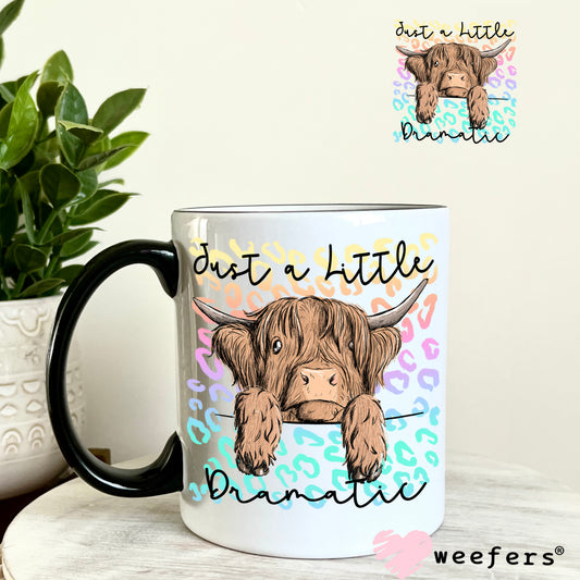 Just a Little Dramatic Highland Cow UV DTF Decal 11oz Coffee Mug Weefers
