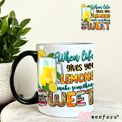 When Life Gives You Lemons Make Something Sweet UV DTF Decal 11oz Coffee Mug Weefers