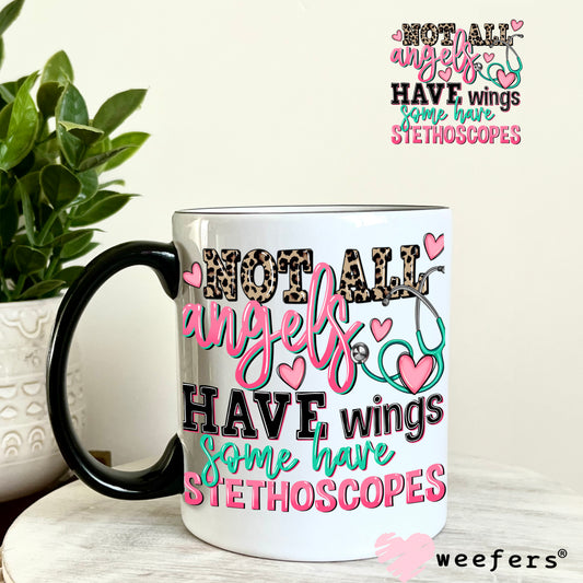 Not All Angels Have Wings Some Have Stethoscopes UV DTF Decal 11oz Coffee Mug Weefers
