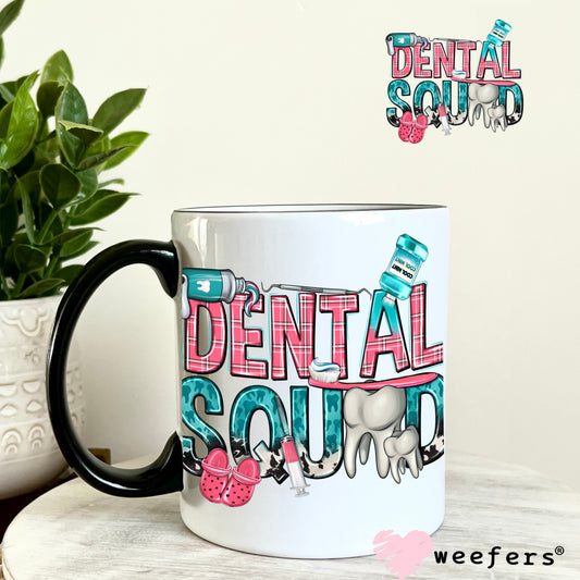 Dental Squad UV DTF Decal 11oz Coffee Mug Weefers