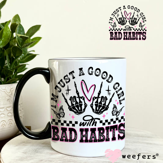 I'm Just a Good Girl with Bad Habits Black Pink UV DTF Decal 11oz Coffee Mug Weefers