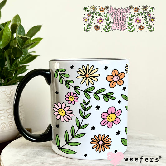 Jesus Fills My Cup Wildflowers UV DTF Cup Wrap 11oz Coffee Mug Weefers