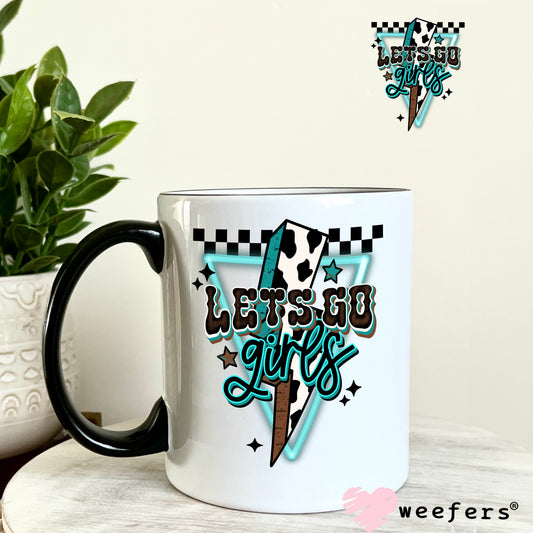 Let's Go Girls Teal UV DTF Decal 11oz Coffee Mug Weefers