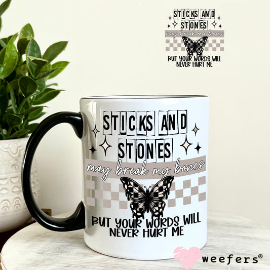 Sticks and Stones May Break My bones UV DTF Decal 11oz Coffee Mug Weefers