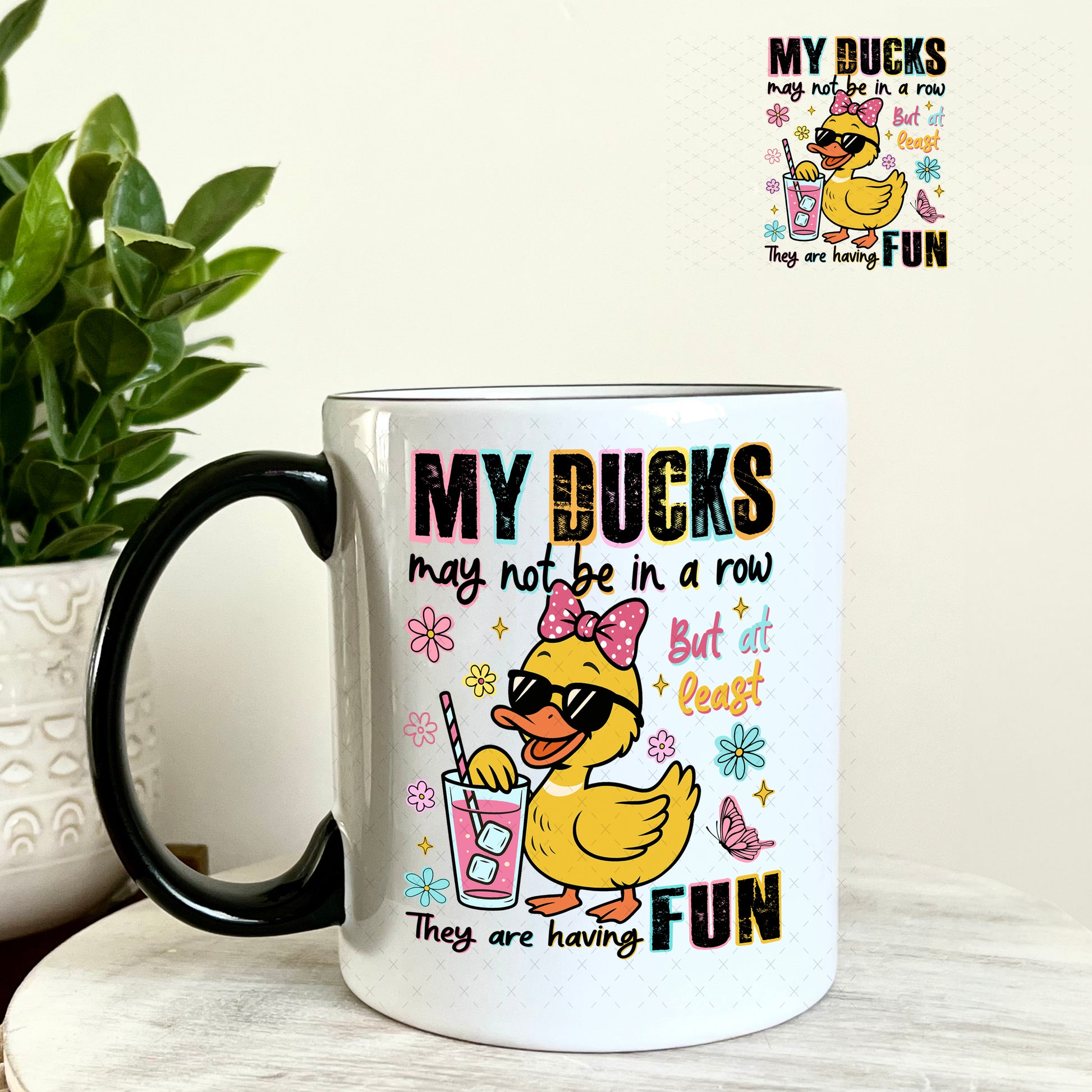 My Ducks May Not Be in a Row UV DTF Decal 11oz Coffee Mug Weefers