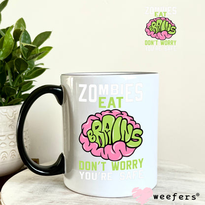 Zombies Eat Brains Don't Worry You are Good White UV DTF Decal - Weefers