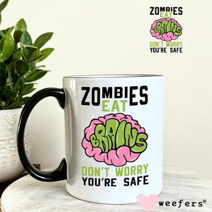 Zombies Eat Brains Don't Worry You are Good Black UV DTF Decal - Weefers