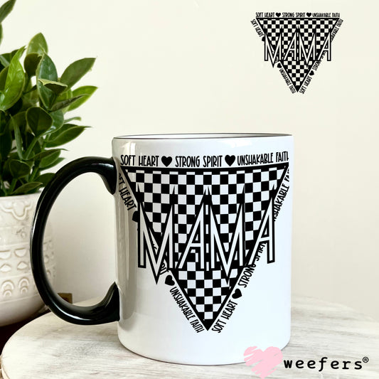 Mama Soft Heart Strong Spirit Black UV DTF Decal 11oz Coffee Mug Weefers
