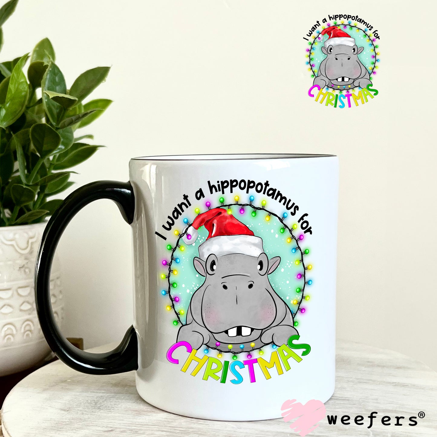 I Want a Hippopotamus for Christmas UV DTF Decal - Weefers