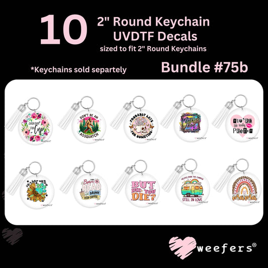 (10) 2" Round Keychain UV DTF Decal Bundle #0075b - Weefers