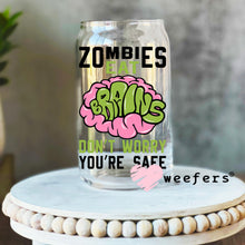 Load image into Gallery viewer, Zombies Eat Brains Don&#39;t Worry You are Good Black UV DTF Decal - Weefers
