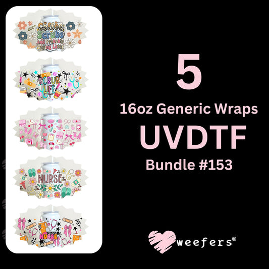 Nurse Appreciation Ver 1 UV DTF Cup Wrap Bundle 16oz Generic Weefers