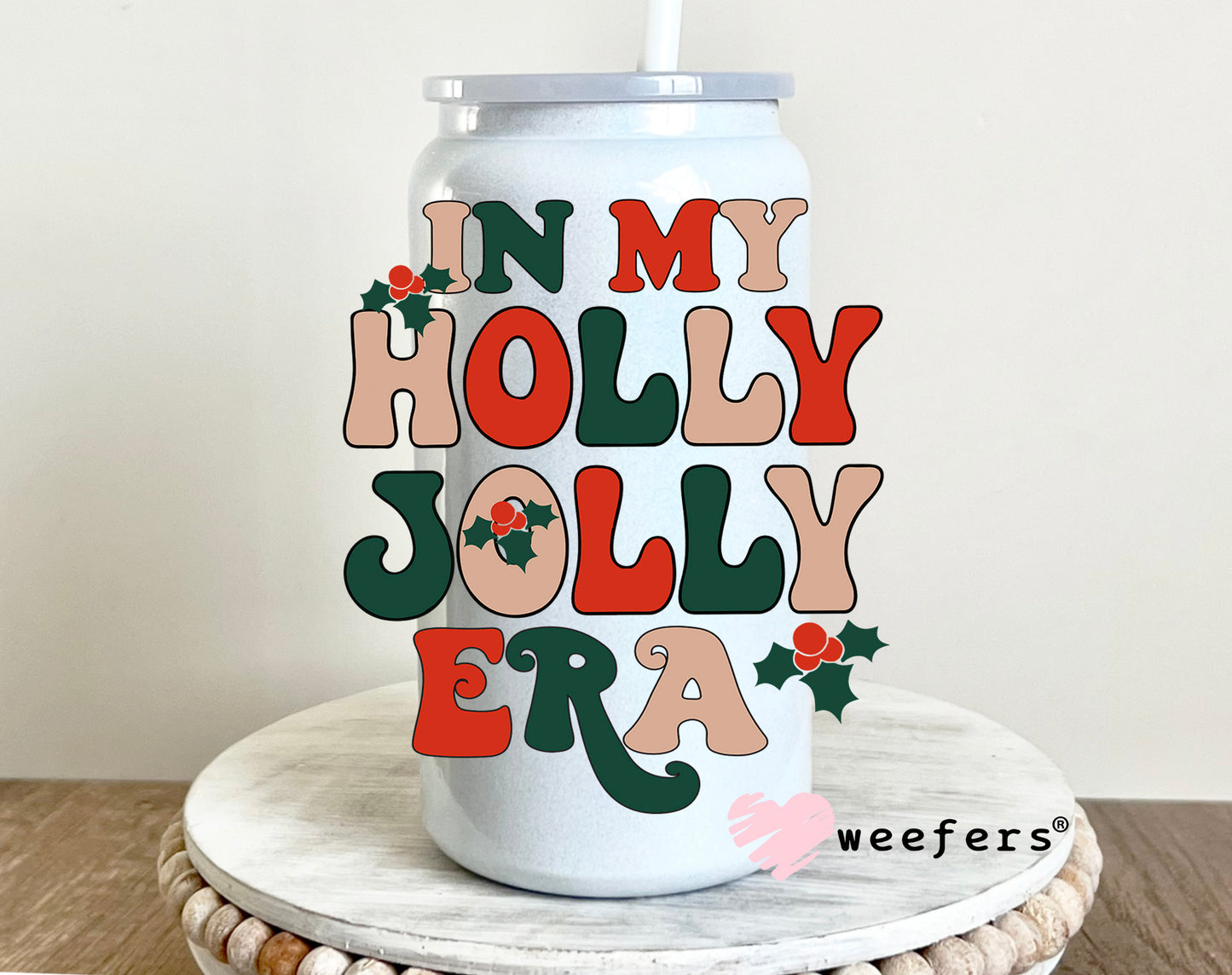 In My Holly Jolly Era 16oz UV DTF Decal