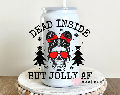 Christmas Dead Inside But Jolly  16oz UV DTF Decal