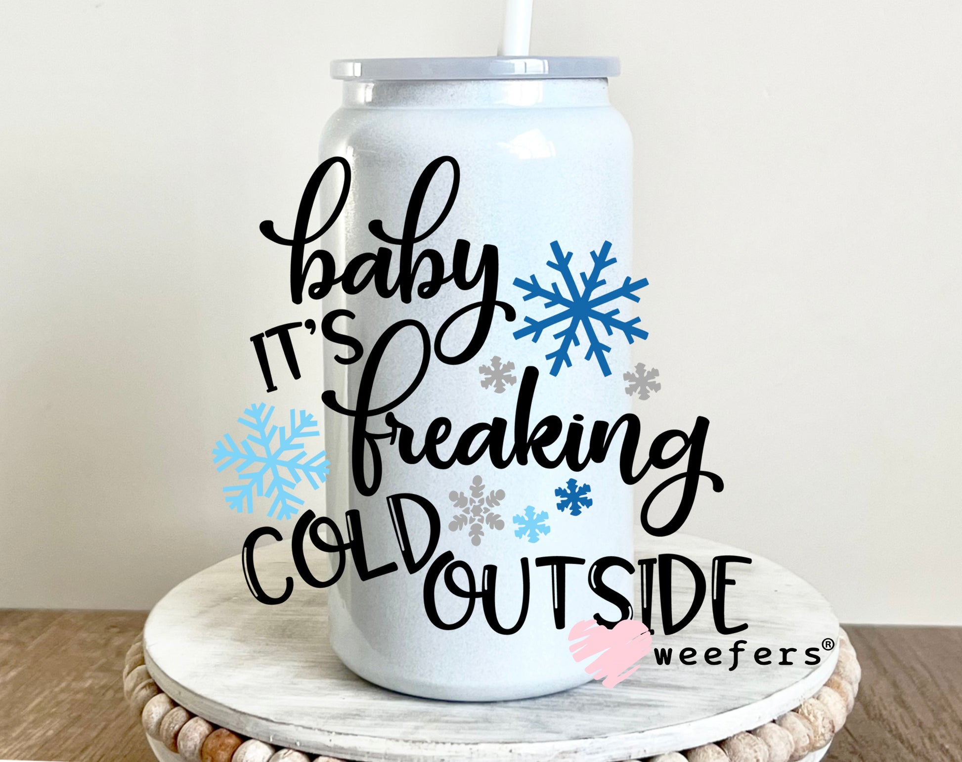 Christmas Baby It's Freaking Cold Outside UV DTF Decal - Weefers