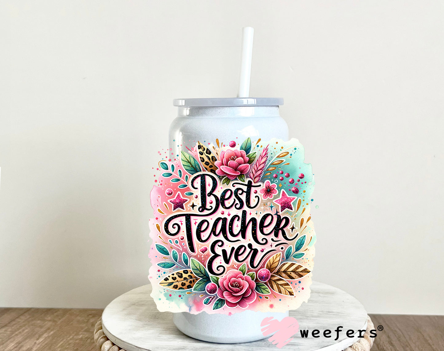 Best Teacher Ever Pink Floral UV DTF Decal - Weefers