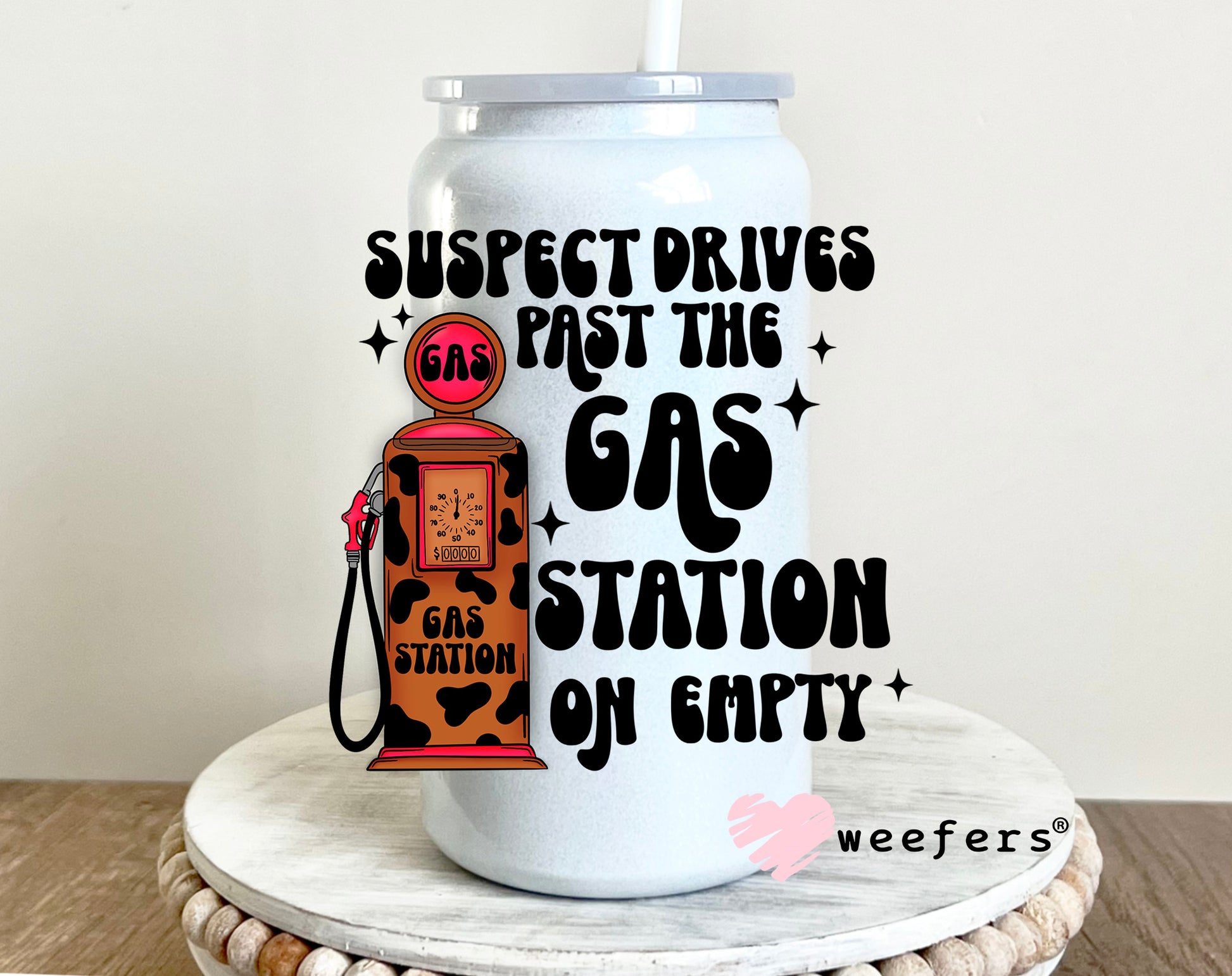 Suspect Past the Gas Station on Empty UV DTF 16oz Decal