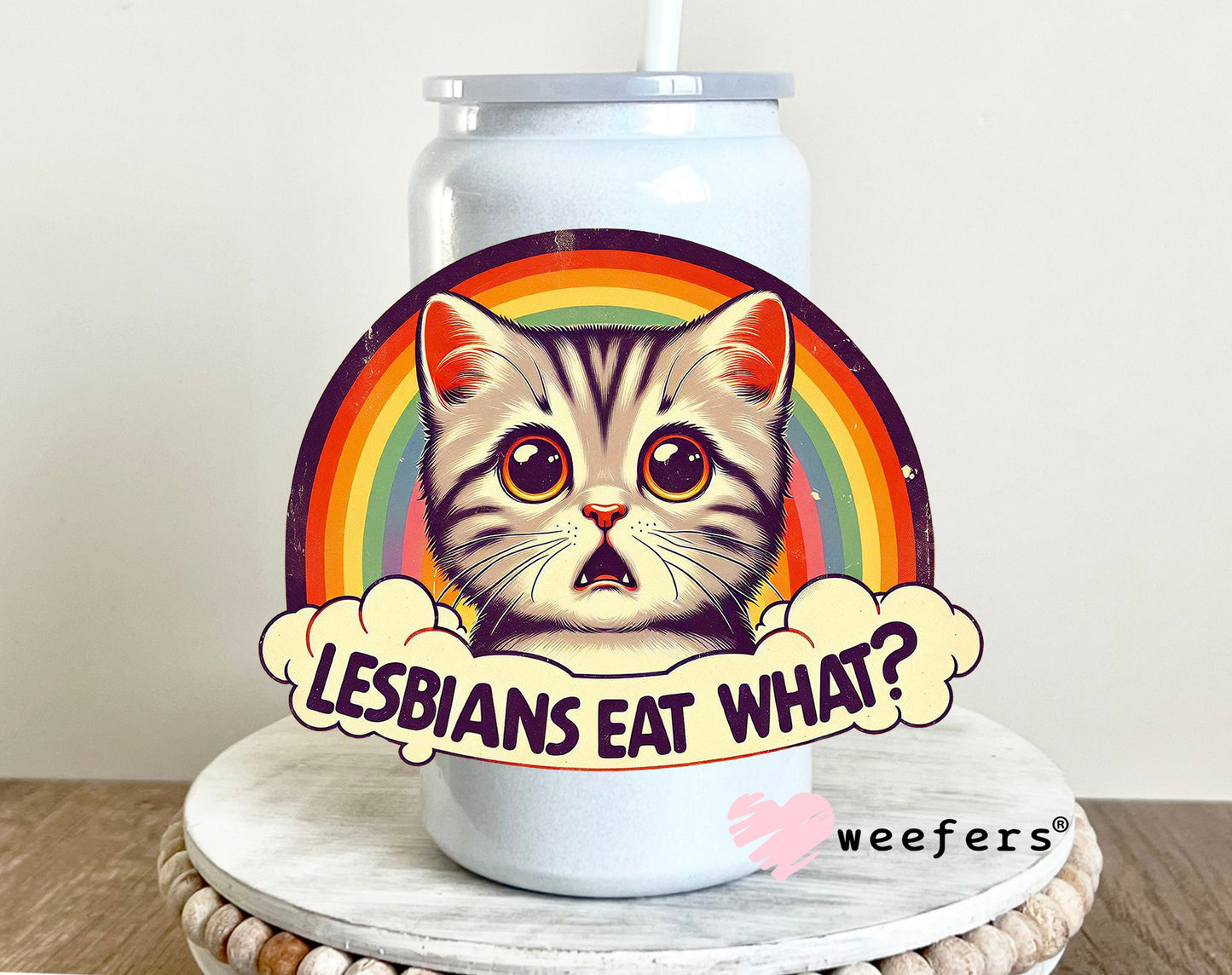 Lesbians Eat What? UV DTF 16oz Decal