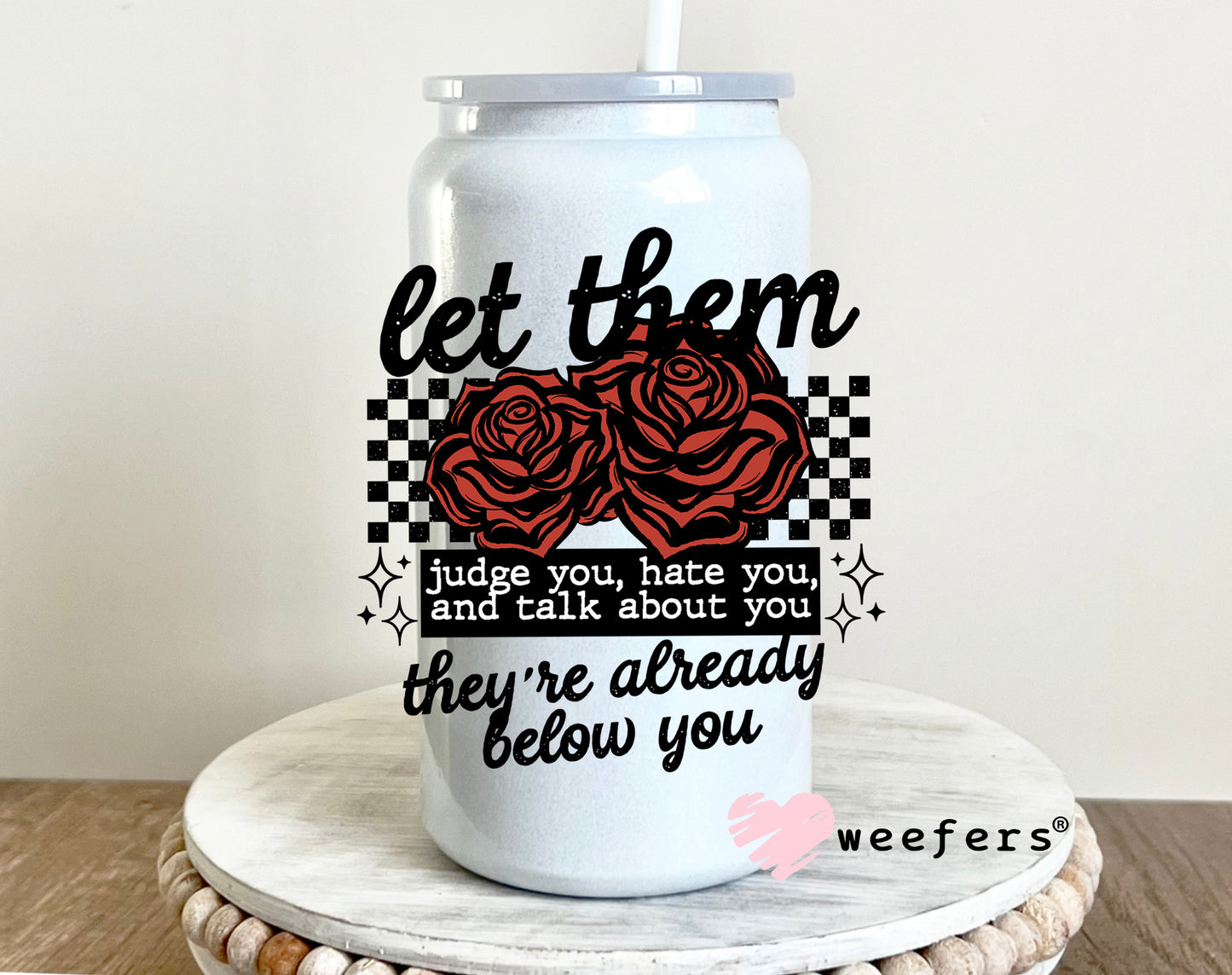 Let them Judge You Black DTF 16oz Decal