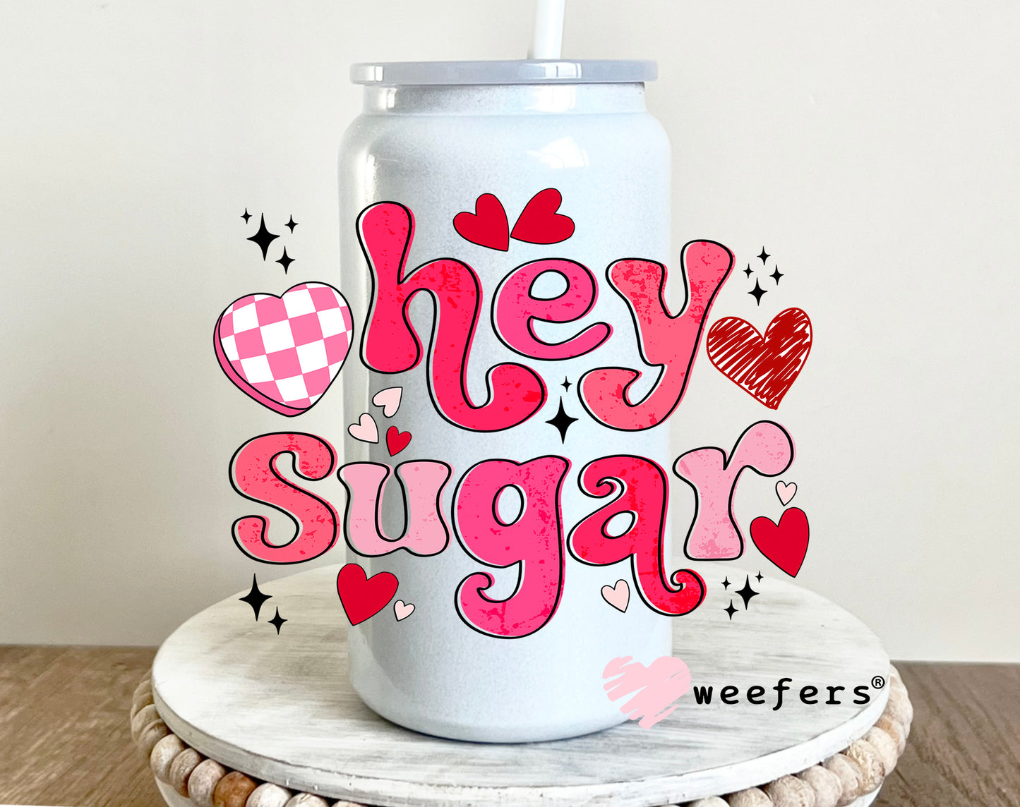 Hey Sugar Valentine UV DTF 16oz Decal