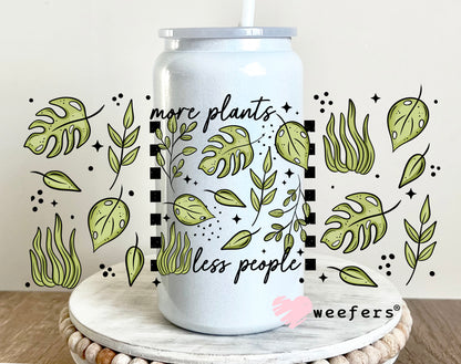 More Plants Less People UV DTF Cup Wrap 16oz Glass Can Generic Weefers