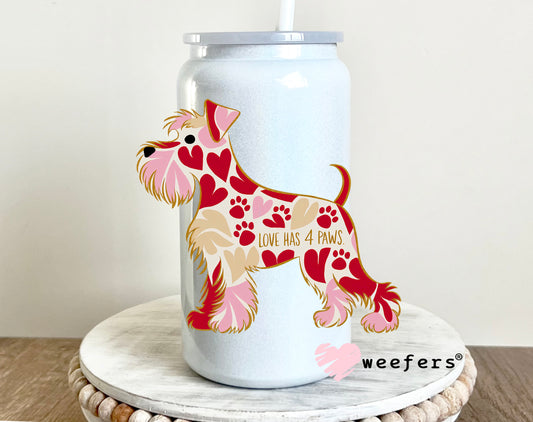 Schnauzer Love Has 4 Paws UV DTF Decal 16oz Glass Can Generic Weefers