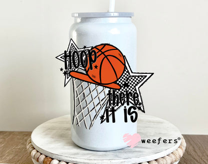 Hoop there it is Basketball UV DTF Decal 16oz Glass Can Generic Weefers