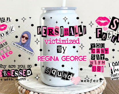 Personally Victimized by Regina George MG Burn Book UV DTF Cup Wrap - Weefers® Exclusive 16oz Glass Can Generic Cup Wrap Weefers