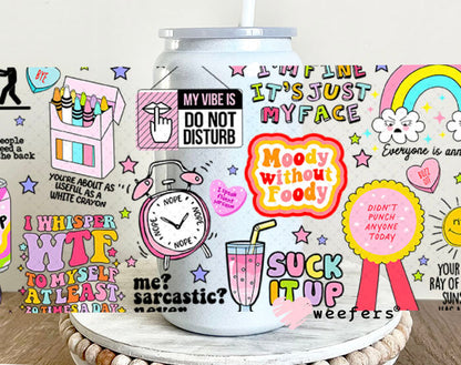 Sassy Quotes UV DTF Cup Wrap - Weefers Exclusive Wrap 16oz Glass Can Generic Cup Wrap Weefers