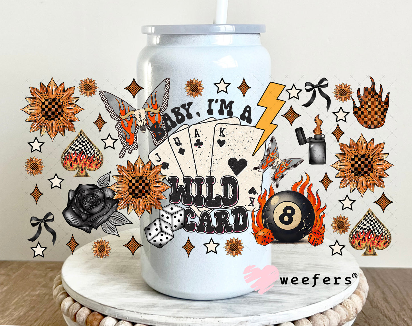 Baby I'm A Wild Card UV DTF Cup Wrap - Weefers Exclusive Wrap 16oz Glass Can Generic Weefers