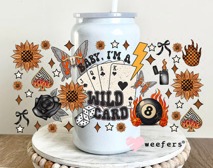 Baby I'm A Wild Card UV DTF Cup Wrap - Weefers Exclusive Wrap 16oz Glass Can Generic Weefers