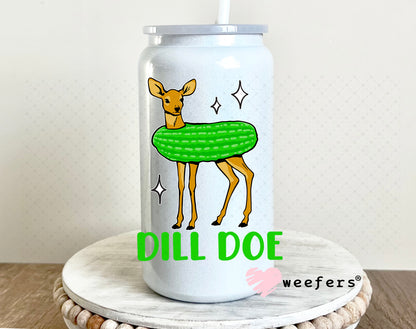 Dill Doe UV DTF Decal 16oz Glass Can Generic Weefers