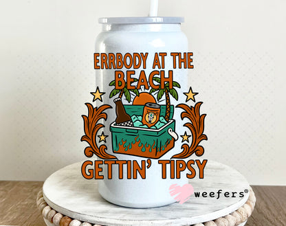 Errbody at The Beach Gettin' Tipsy UV DTF Decal 16oz Glass Can Generic Weefers