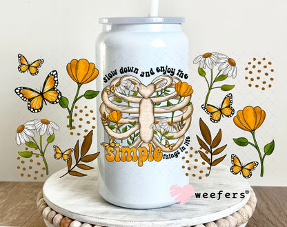 Slow Down and Enjoy the Simple Things UV DTF Cup Wrap 16oz Glass Can Generic Weefers